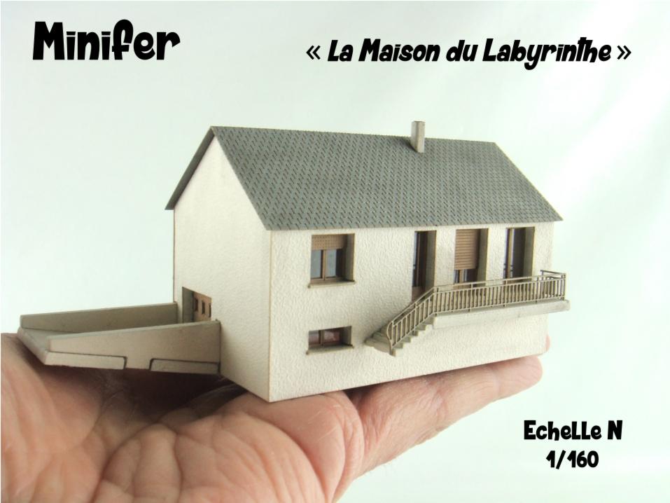 [MINIFER] NOUVEAUTE : La Maison du Labyrinthe est déclinée en N ! Presentationmnf1112